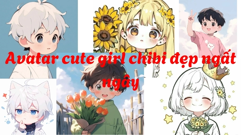 Thế nào là avatar cute girl chibi?