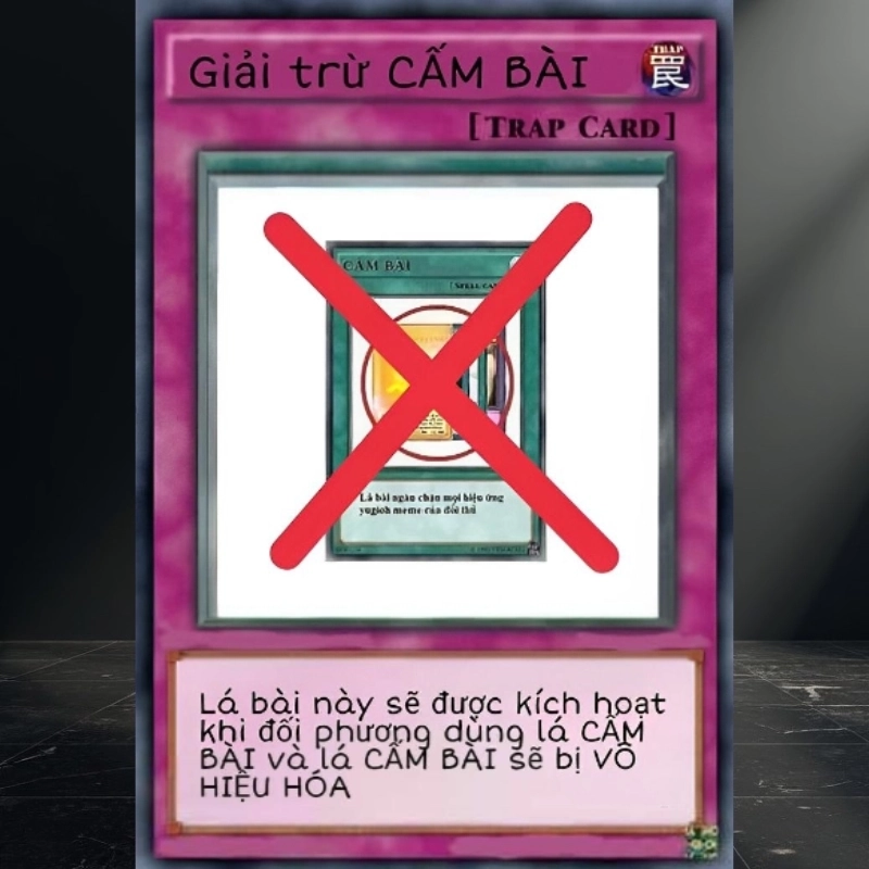 Lá bài vô hiệu hóa meme xuất hiện, mọi chiến thuật đều bị phá hủy