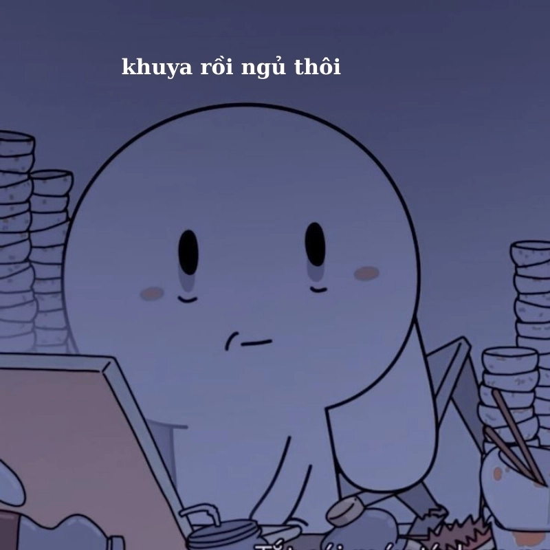 Ai còn thức khuya rồi ngủ thôi meme nhắc nhở nhẹ