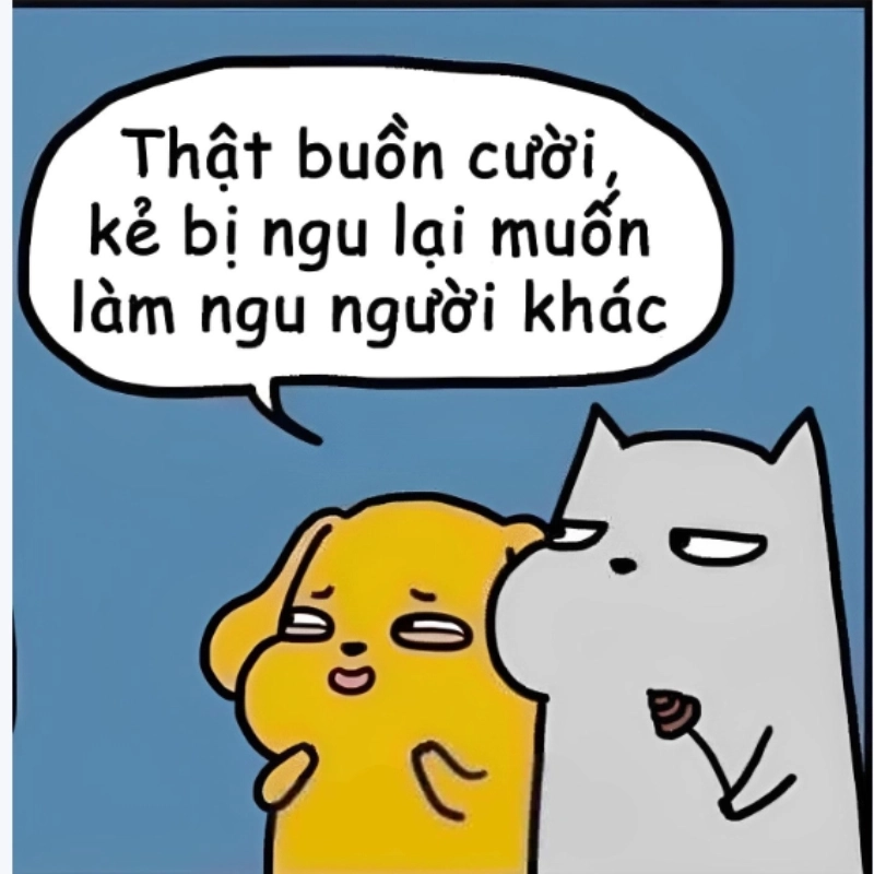 Sự bức xúc dồn nén thể hiện qua meme chửi người cực gắt nhưng vui