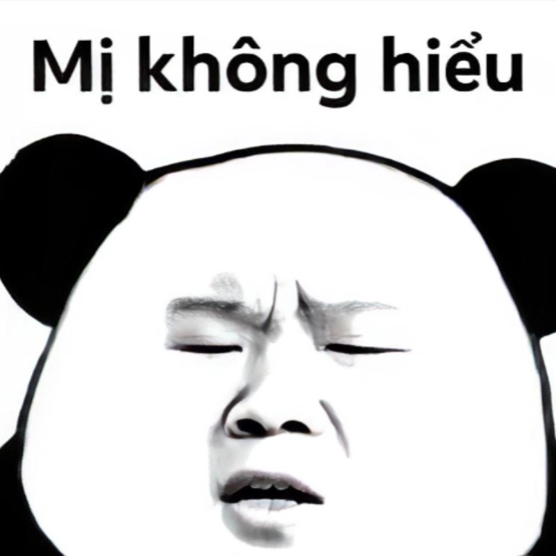 Khi cuộc sống quá phức tạp, chỉ biết làm meme gấu trúc khó hiểu