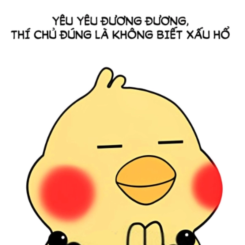 Meme không phải ngại, chỉ là không quen được khen thôi