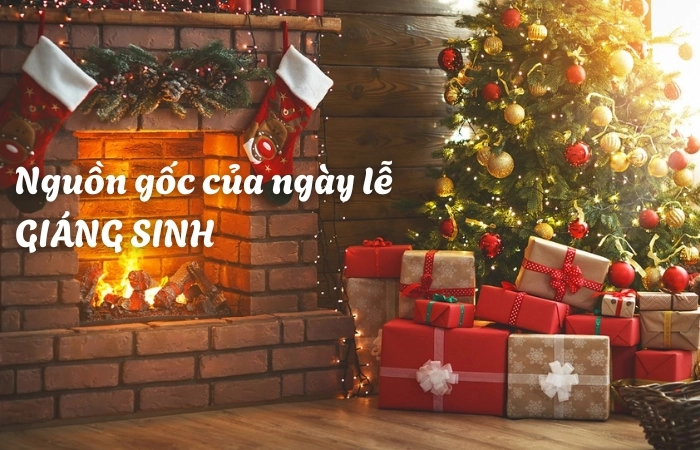 Nguồn gốc của ngày lễ Giáng sinh mang ý nghĩa đặc biệt cho mọi người