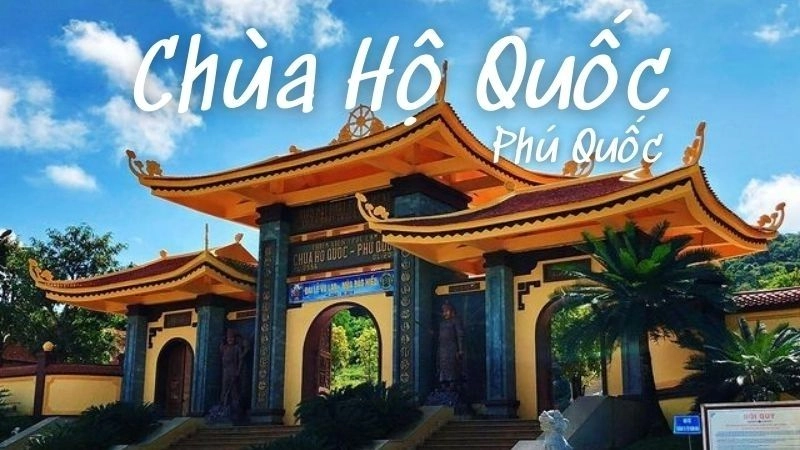 Đôi nét về chùa Hộ Quốc Phú Quốc 