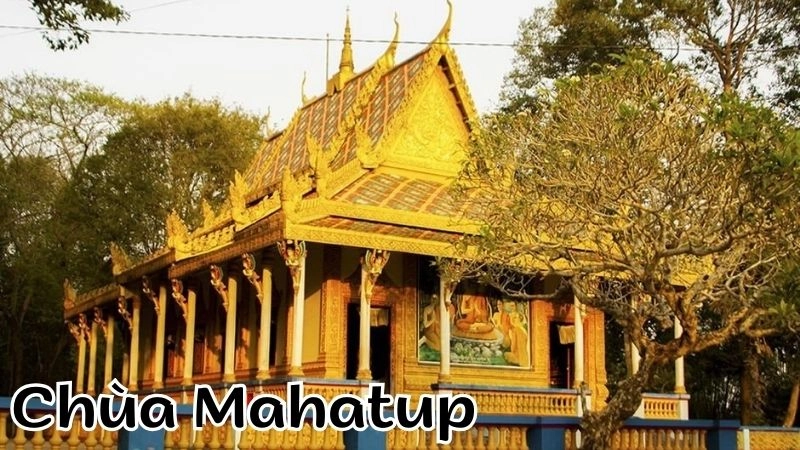Đôi nét về chùa Mahatup 