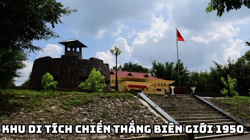 Đôi nét về khu di tích chiến thắng Biên giới 1950 