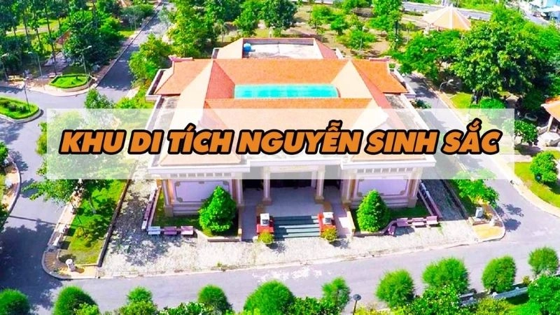 Đôi nét về khu di tích Nguyễn Sinh Sắc 