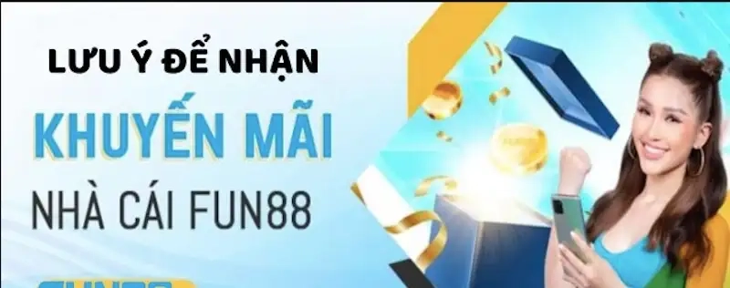 Ưu đãi đăng kí FUN88 dành cho tân thủ: Cách nhận và sử dụng