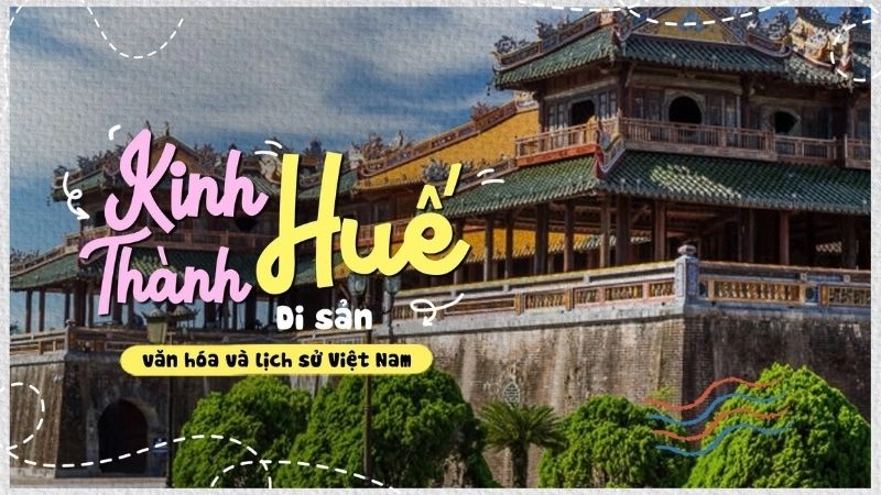 Đôi nét về Kinh thành Huế 