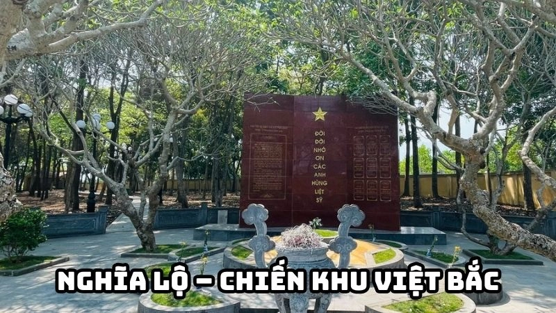 Đôi nét về Nghĩa Lộ – Chiến khu Việt Bắc 