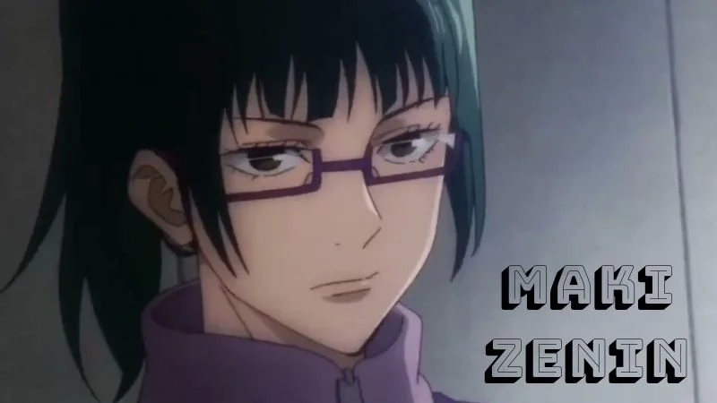 Zenin Maki nổi bật trong gia tộc đầy định kiến tàn khốc