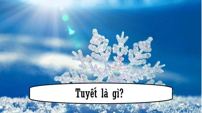 Tuyết là một dạng kết tủa của nước trong khí quyển