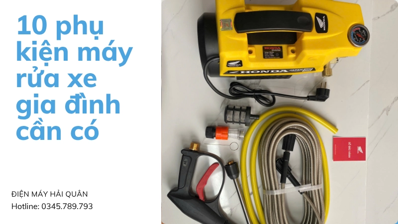 10 phụ kiện máy rửa xe gia đình không thể thiếu