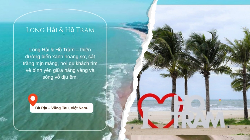 Vẻ đẹp biển xanh và bãi cát trắng tại Long Hải & Hồ Tràm