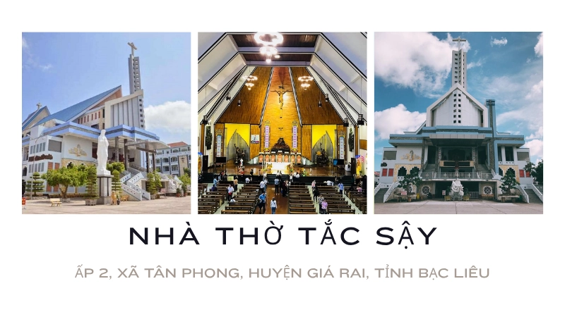 Nhà thờ Tắc Sậy điểm tham quan văn hóa và kiến trúc độc đáo