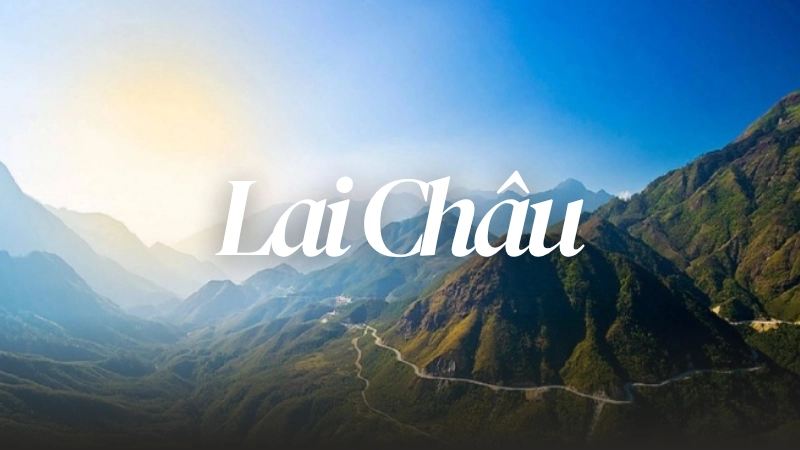Dạo bước qua Lai Châu – nơi núi non hùng vĩ