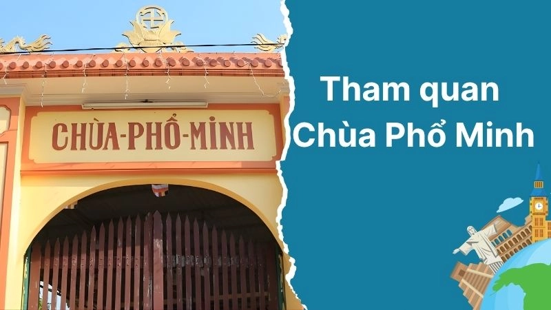 Tham quan Chùa Phổ Minh