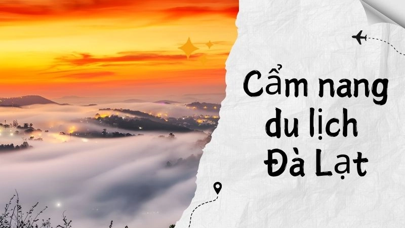 Tháng mấy săn mây Đà Lạt đẹp nhất? 